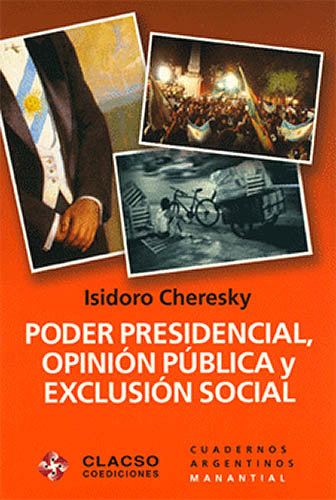 Poder presidencial, opinión pública y exclusión social