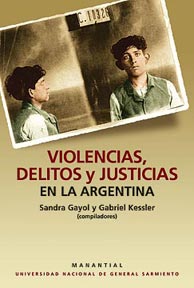 Violencias, delitos y justicias en la Argentina