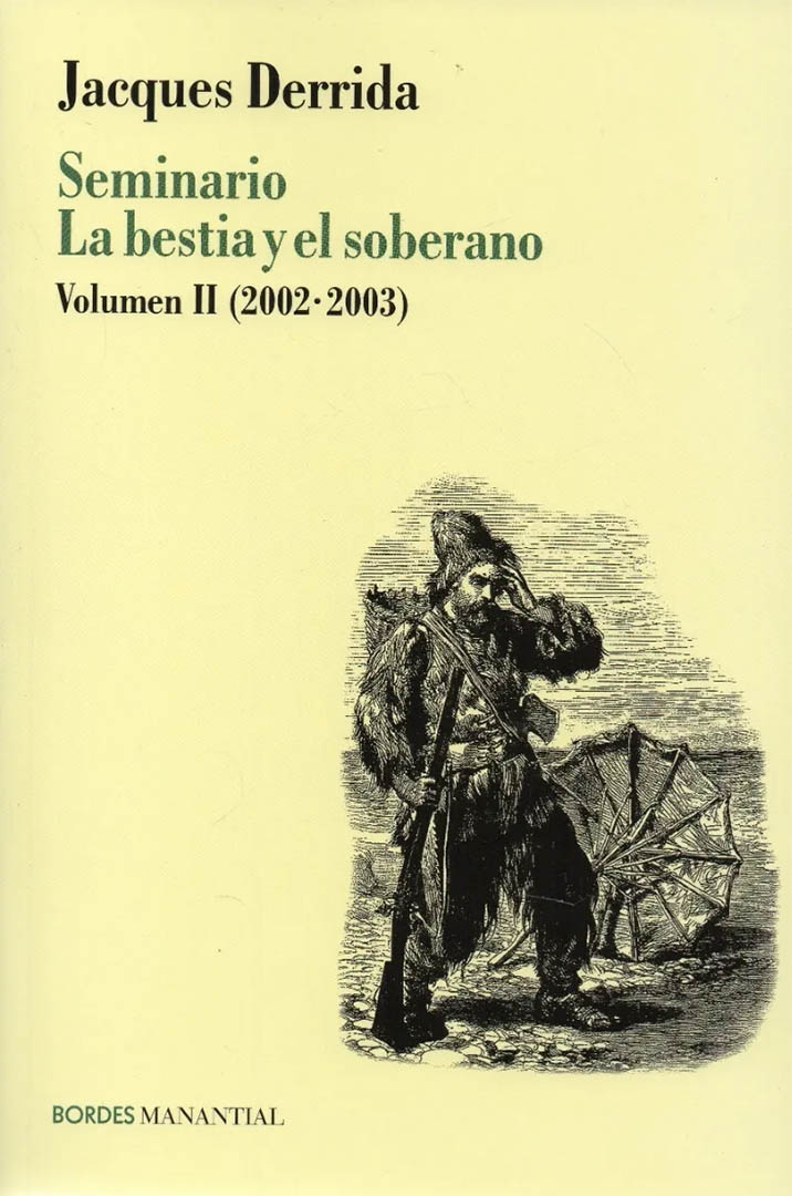 Seminario La bestia y el soberano. Volumen II (2002-2003)